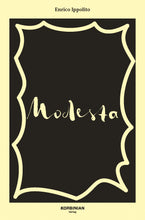 Laden Sie das Bild in den Galerie-Viewer, Modesta
