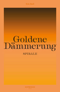 Goldene Dämmerung: Spirale